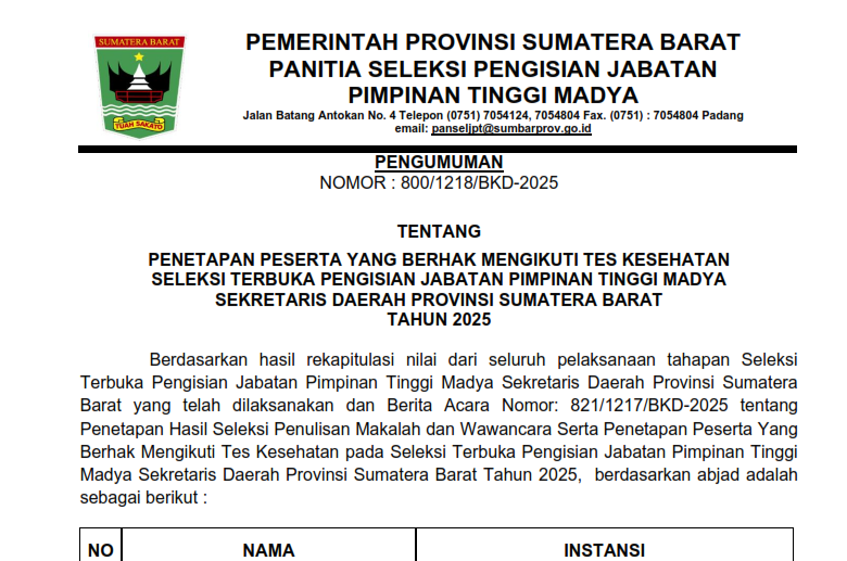 PENGUMUMAN PENETAPAN PESERTA YANG BERHAK MENGIKUTI TES KESEHATAN SELEKSI TERBUKA PENGISIAN JABATAN PIMPINAN TINGGI MADYA SEKRETARIS DAERAH PROVINSI SUMATERA BARAT TAHUN 2025