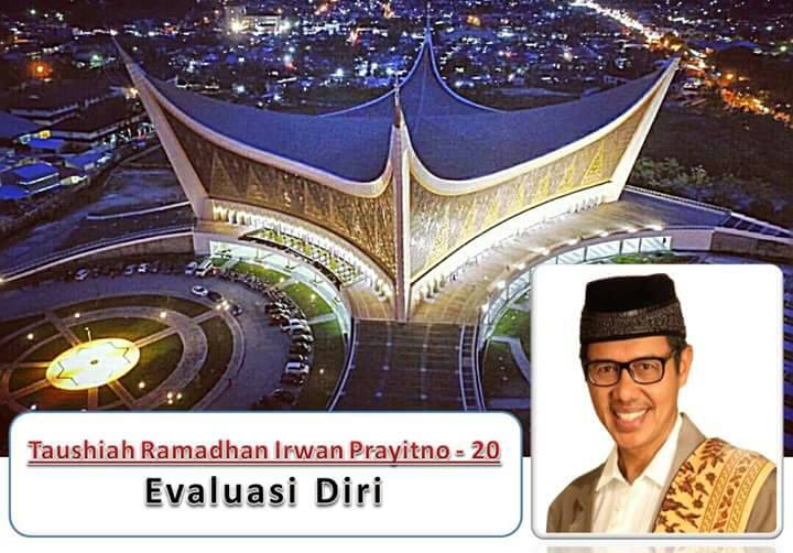 Taushiah Ramadhan Irwan Prayitno 20 Ramadhan 1438H Evaluasi Diri