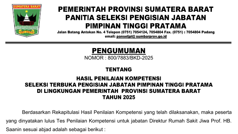 HASIL PENILAIAN KOMPETENSI SELEKSI TERBUKA PENGISIAN JABATAN PIMPINAN TINGGI PRATAMA RSJ HB SAANIN DI LINGKUNGAN PEMERINTAH  PROVINSI SUMATERA BARAT TAHUN 2025
