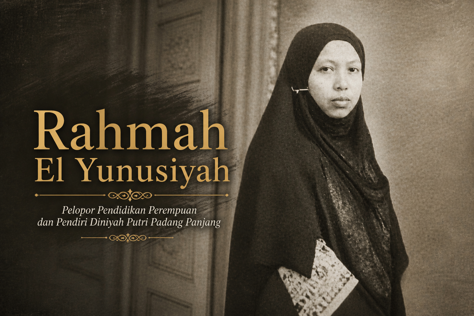Rahmah El Yunusiyah: Perempuan Minang yang Menyalakan Cahaya Pendidikan Indonesia