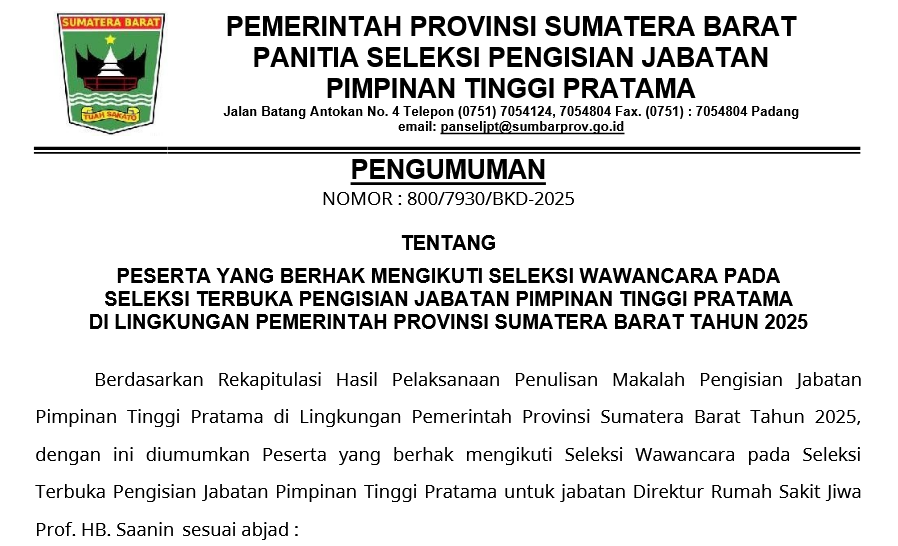 PESERTA YANG BERHAK MENGIKUTI SELEKSI WAWANCARA PADA SELEKSI TERBUKA PENGISIAN JABATAN PIMPINAN TINGGI PRATAMA UNTUK JABATAN DIREKTUR RUMAH SAKIT JIWA PROF. HB. SAANIN