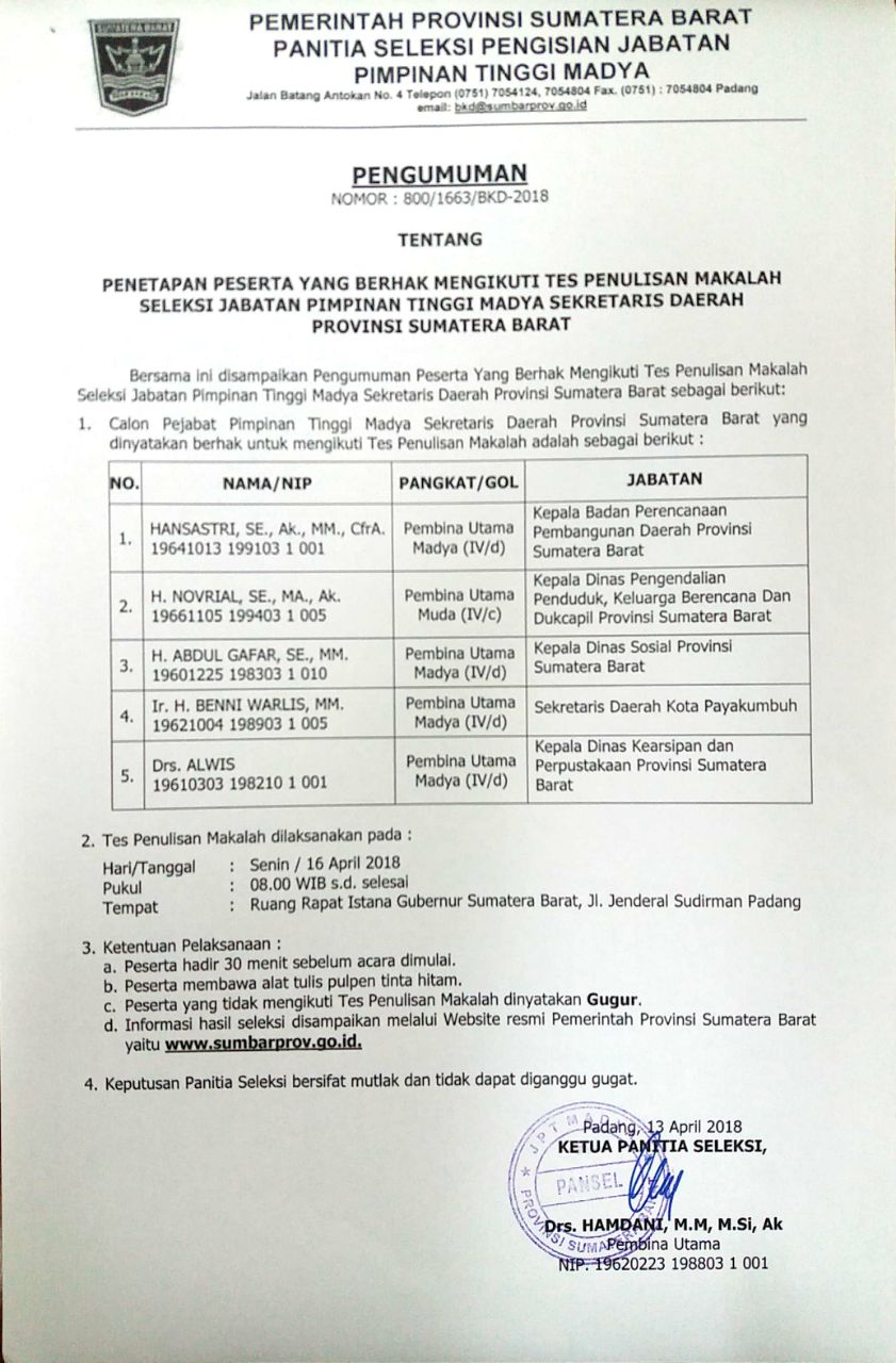 PENETAPAN PESERTA YANG BERHAK MENGIKUTI TES PENULISAN MAKALAH SELEKSI JABATAN PIMPINAN TINGGI MADYA SEKRETARIS DAERAH PROVINSI SUMATERA BARAT