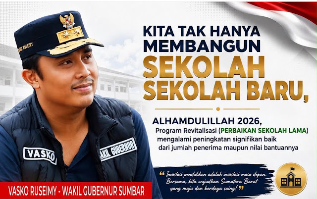 Wagub Vasko: Pemerintah Perluas Revitalisasi Sekolah, 920 Satuan Pendidikan di Sumbar Dapat Bantuan pada 2026