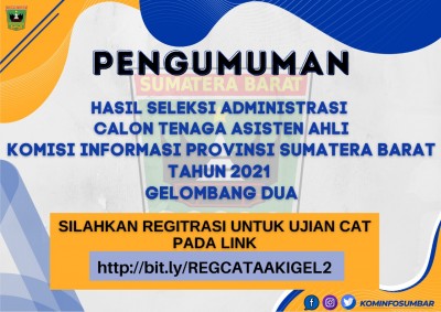 Pengumuman Hasil Seleksi Administrasi Rekruitmen Tenaga Asisten Ahli Komisi Informasi Provinsi Sumatera Barat Tahun 2021